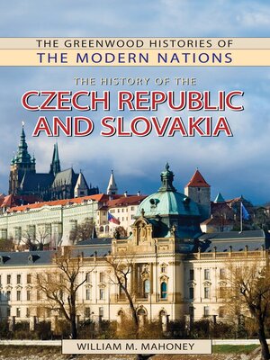 cover image of The History of the Czech Republic and Slovakia